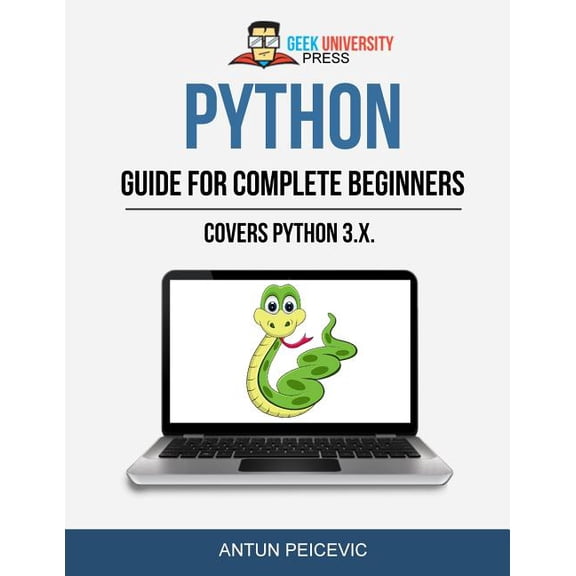 Python guide for complete beginners (Paperback)