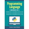 thumbnail image 1 of Python, Javascript, Java, Code, Programming Language, Programming, Computer Programming: Programming Language: 3 Books in 1: Beginner's Guide + Best Practices + Advanced Guide to Programming Code with, 1 of 1