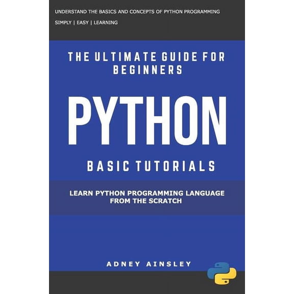Python Learn Python Programming Language From The Scratch (Paperback)