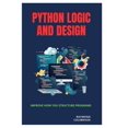 thumbnail image 1 of Python Logic and Design: Improve How You Structure Programs, (Paperback), 1 of 1