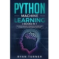 thumbnail image 1 of Python Machine Learning: 3 books in 1 - The Ultimate Beginners, Intermediate and Expert Guide to Master Python Machine L, (Paperback), 1 of 1