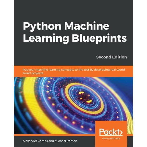 Python Machine Learning Blueprints - Second Edition, (Paperback)