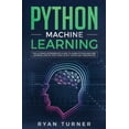 thumbnail image 1 of Python Machine Learning: The Ultimate Intermediate Guide to Learn Python Machine Learning Step by Step Using Scikit-lear, (Paperback), 1 of 1