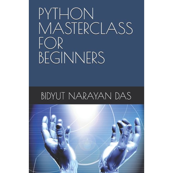 AI Bundle for You in the Simplest Way Python Masterclass for Beginners, Book 10, (Paperback)