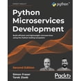 thumbnail image 1 of Python Microservices Development - Second Edition: Build efficient and lightweight microservices using the Python toolin, (Paperback), 1 of 1
