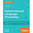 thumbnail image 1 of Python Natural Language Processing: Advanced machine learning and deep learning techniques for natural language processi, (Paperback), 1 of 1
