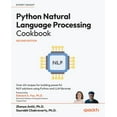 thumbnail image 1 of Python Natural Language Processing Cookbook - Second Edition: Over 60 recipes for building powerful NLP solutions using , (Paperback), 1 of 1