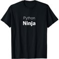 thumbnail image 1 of Python Ninja Software Development - Funny Coding Programming T-Shirt, 1 of 4