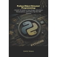 thumbnail image 1 of Python Object-Oriented Programming: A Hands-On Guide to Class Design, Inheritance, Polymorphism, and Python-Specific OOP, (Paperback), 1 of 1