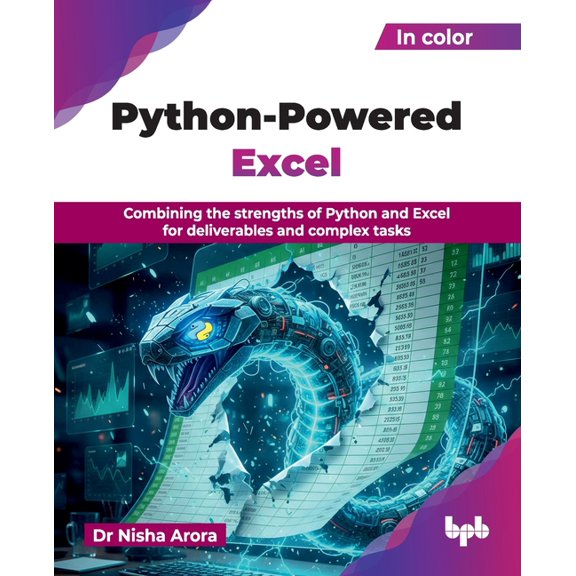 Python-Powered Excel: Combining the strengths of Python and Excel for deliverables and complex tasks (English Edition), (Paperback)