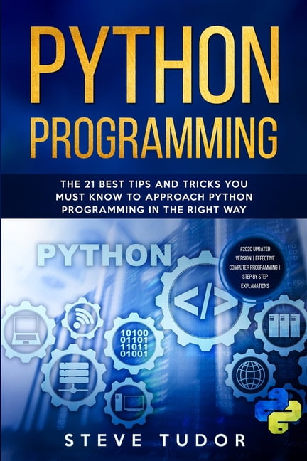 Python Programming: The 21 Best Tips and Tricks You Must Know To ...