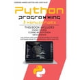 thumbnail image 1 of Python Programming : 3 Manuscripts Crash Course Coding with Python Data Science. the Step by Step Guide for Beginners to Master Software Projects, Algorithms, Tricks and Tips (Paperback), 1 of 1