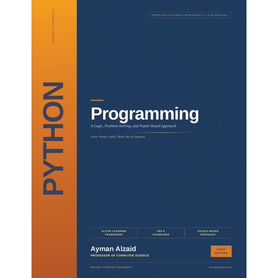 Python Programming: A Logic, Problem-Solving, and Puzzle-Based Approach, (Paperback)