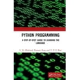 thumbnail image 1 of Python Programming: A Step-By-Step Guide to Learning the Language, (Hardcover), 1 of 1