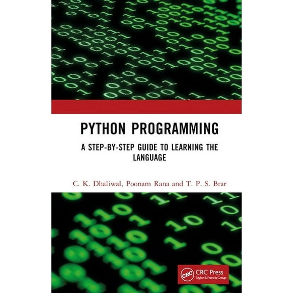 Python Programming: A Step-by-Step Guide to Learning the Language, (Hardcover)