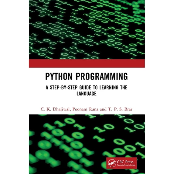 Python Programming: A Step-by-Step Guide to Learning the Language, (Paperback)