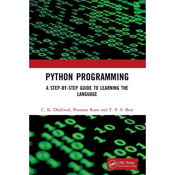Python Programming: A Step-By-Step Guide to Learning the Language, (Paperback)