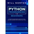 thumbnail image 1 of Python Programming: A complete beginners guide on python machine learning, data science and tools, 1 of 1