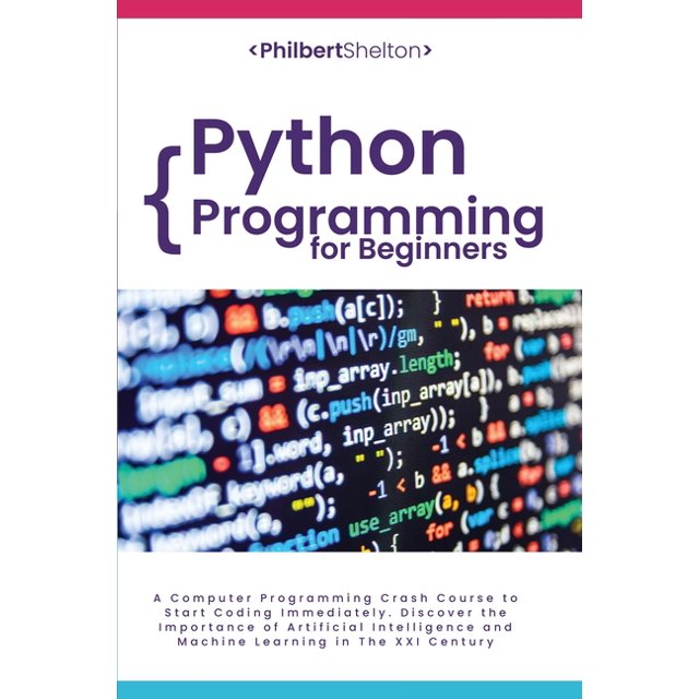 Python Programming for Beginners : A Computer Programming Crash Course ...