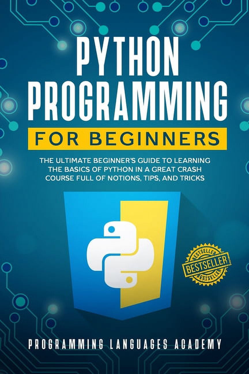 Python Programming for Beginners : The Ultimate Beginner's Guide to ...