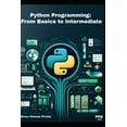 thumbnail image 1 of Python Programming: From Basics to Intermediate, (Paperback), 1 of 1