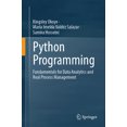 thumbnail image 1 of Python Programming: Fundamentals for Data Analytics and Real Process Management, (Paperback), 1 of 1