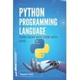 thumbnail image 1 of Python Programming Language: Turn Ideas into Code with Ease, (Paperback), 1 of 1
