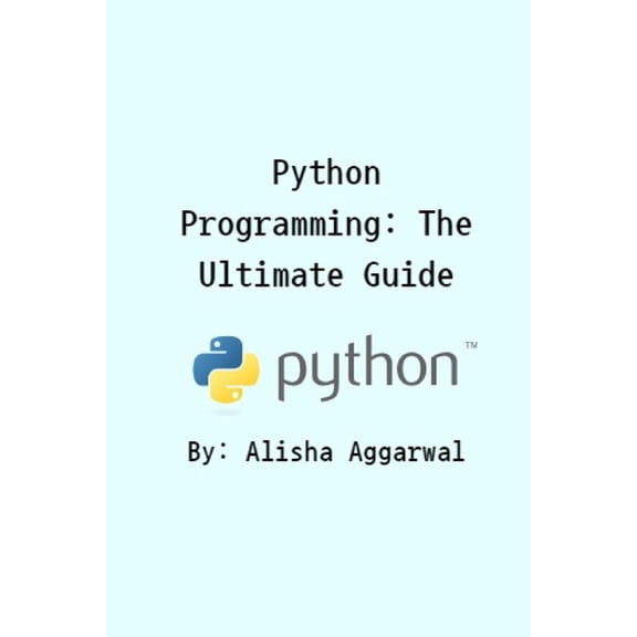 Python Programming : The Ultimate Guide (Paperback)