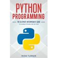 thumbnail image 1 of Pre-Owned Python Programming: The Ultimate Intermediate Guide to Learn Python Step by Step (Paperback), 1 of 1
