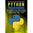 thumbnail image 1 of Python Programming: The Ultimate Guide from Beginner to Expert, All you Need to Know about Python, Tools, Tricks, Best P, (Paperback), 1 of 1