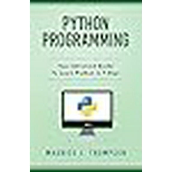 Python Programming: Your Advanced Guide To Learn Python in 7 Days (Paperback)