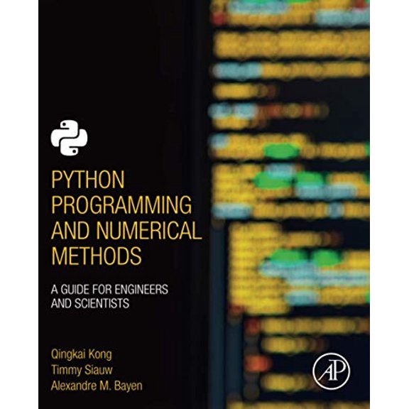 Pre-Owned Python Programming and Numerical Methods: A Guide for Engineers and Scientists, (Paperback)