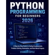 Python Programming for Beginners 2026, (Paperback)