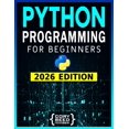 thumbnail image 1 of Python Programming for Beginners: The Most Comprehensive Programming Guide to Become a Python Expert from Scratch in No , (Paperback), 1 of 1