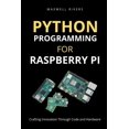 thumbnail image 1 of Python Programming for Raspberry Pi: Crafting Innovation through Code and Hardware (Paperback), 1 of 1
