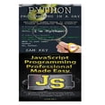 thumbnail image 1 of Programming: Python Programming in a Day & JavaScript Professional Programming Made Easy (Paperback), 1 of 1