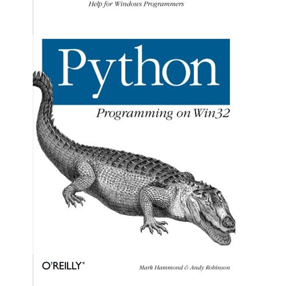 Pre-Owned Python Programming on WIN32: Help for Windows Programmers (Paperback) 1565926218 9781565926219