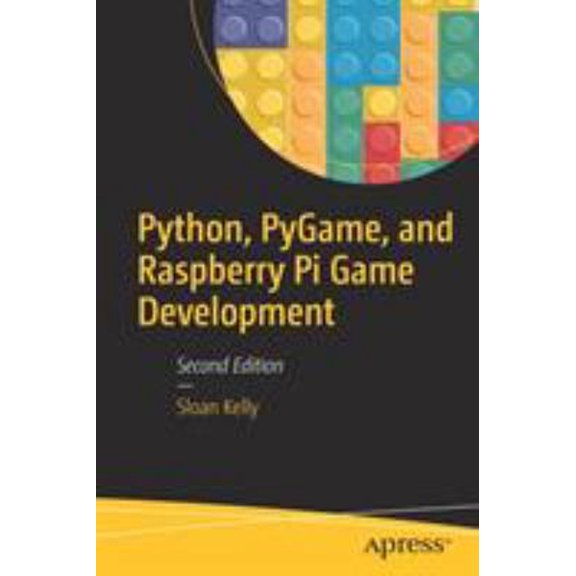 Pre-Owned Python, PyGame, and Raspberry Pi Game Development, 9781484245323, 1484245326, Paperback, Second edition