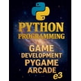 thumbnail image 1 of Python Python Programming: Game Development, Pygame, Arcade, Book 8, (Paperback), 1 of 1