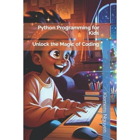 Python Python Programming for Kids: Unlock the Magic of Coding, (Paperback)