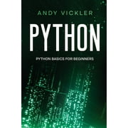 Python Python Python basics for Beginners, Book 1, Paperback