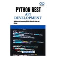 thumbnail image 1 of Python REST API Development: Building and Consuming RESTful APIs with Flask and Django, (Paperback), 1 of 1