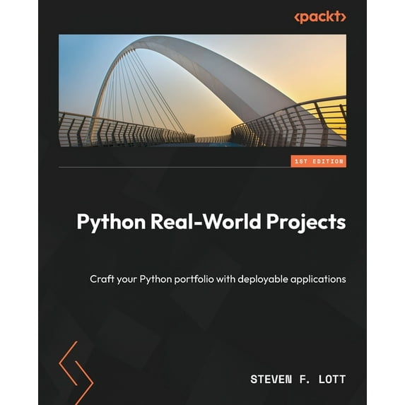 Python Real-World Projects: Craft your Python portfolio with deployable applications (Paperback)