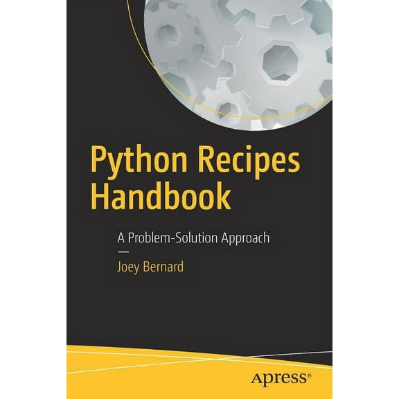 Python Recipes Handbook: A Problem-Solution Approach, (Paperback)