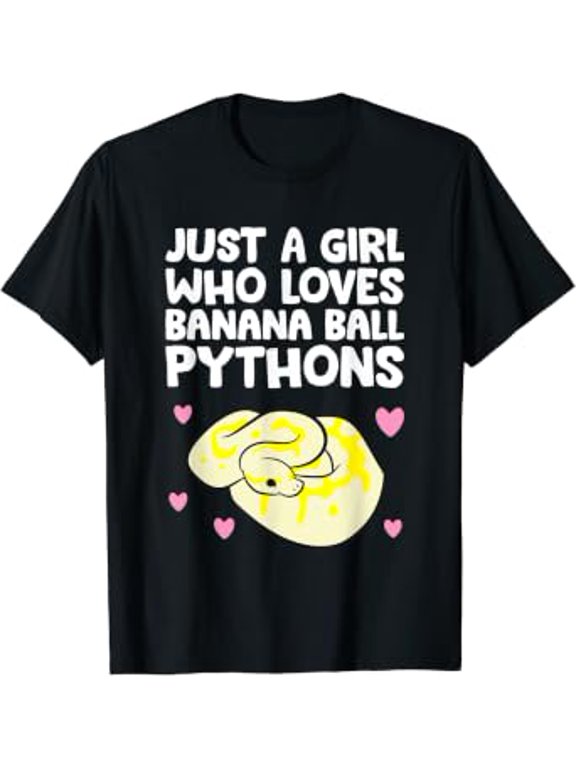 Python Regius Just A Girl Who Loves Banana Ball Pythons T-Shirt