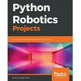 Python Robotics Projects (Paperback) - Walmart.com