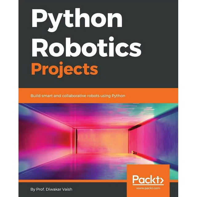 Python Robotics Projects (Paperback) - Walmart.com
