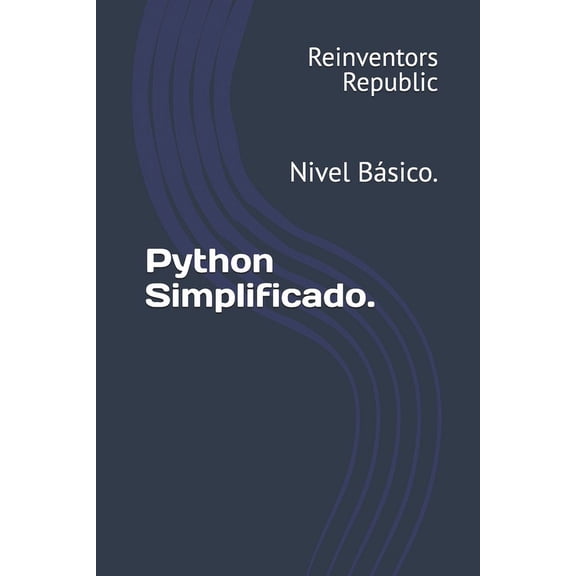 Python Simplificado.: Nivel Bsico., (Paperback)