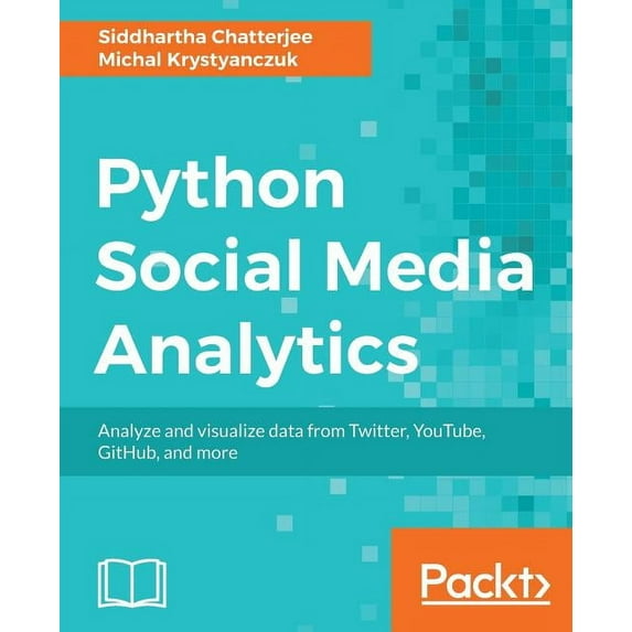 Python Social Media Analytics (Paperback)