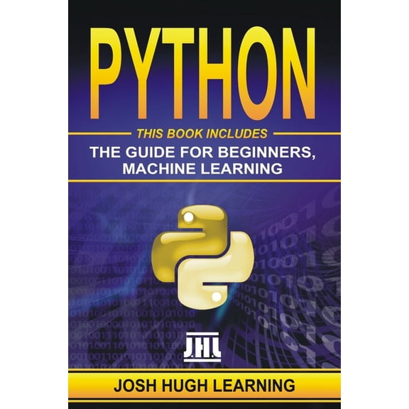 Python: This Book Includes: The Guide for Beginners, Machine Learning (Paperback)